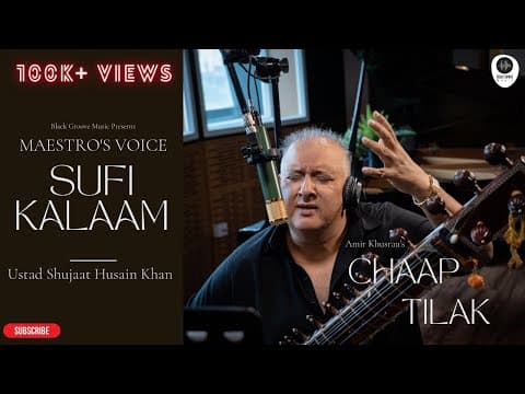 Official Video: Maestro's Voice - Ustad Shujaat Khan sings Sufi Kalaam